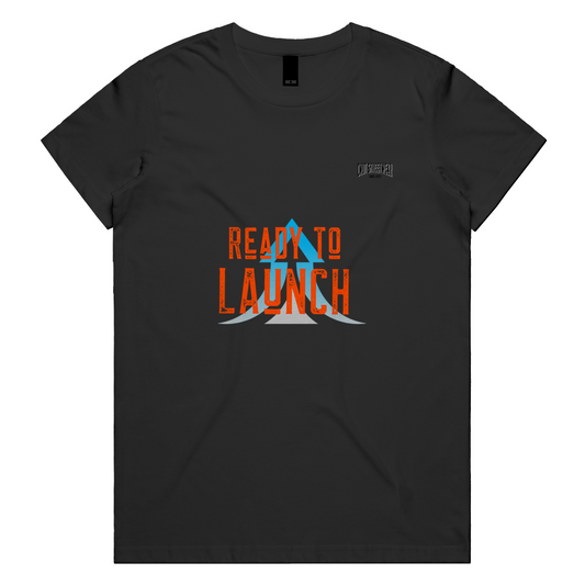 READY TO LAUNCH Womens Tee