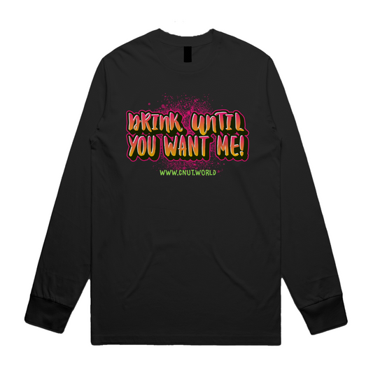 DRINK UNTIL ユニセックス長袖Tシャツ